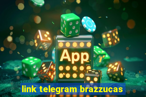 link telegram brazzucas